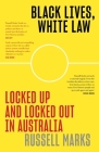 Black Lives, White Law By Russell Marks Cover Image