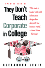 They Don't Teach Corporate in College, Updated Edition By Alexandra Levit Cover Image