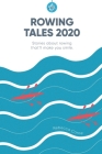 Rowing Tales 2020: Stories that'll make you smile Cover Image