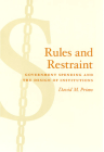 Rules and Restraint: Government Spending and the Design of Institutions (American Politics and Political Economy Series) By David M. Primo Cover Image