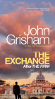 The Exchange: After The Firm (The Firm Series #2) By John Grisham Cover Image