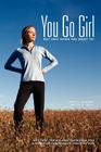 You Go Girl...But only when you want to! By Missy D. Lavender, Dorothy B. Smith Cover Image