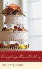 Everything But a Wedding (Everything But... #3) By Holly Jacobs, Carly Robins (Read by) Cover Image