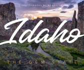 Idaho: The Gem State By Mark Lisk Cover Image
