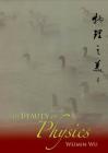 The Beauty of Physics By Weimin Wu Cover Image