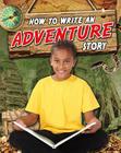 How to Write an Adventure Story (Text Styles) Cover Image