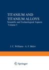 Titanium and Titanium Alloys: Scientific and Technological Aspects Volume 3 Cover Image