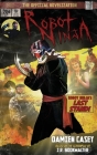 Robot Ninja: The Novelization By Damien Casey, J. R. Bookwalter (Screenplay by), Mike Watt (Foreword by) Cover Image