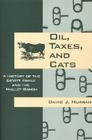 Oil, Taxes, and Cats: A History of the Devitt Family and the Mallet Ranch By David J. Murrah Cover Image