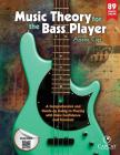 Music Theory for the Bass Player: A Comprehensive and Hands-on Guide to Playing with More Confidence and Freedom By Ariane Cap Cover Image