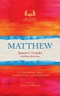 Matthew: A Pastoral and Contextual Commentary By Samson L. Uytanlet, Kiem-Kiok Kwa Cover Image