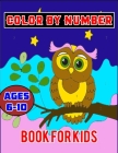 Color By Number Book for Kids Ages 6-10: Animal and Flower Themed Coloring Pages for Children Ages 6-10 By Mimsumon Coloring Press Cover Image