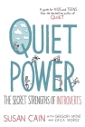 Quiet Power: The Secret Strengths of Introverts By Susan Cain, Gregory Mone, Erica Moroz, Grant Snider (Illustrator) Cover Image