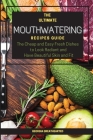 The Ultimate Mouthwatering Recipes Guide: The Cheap and Easy Fresh Dishes to Look Radiant and Have Beautiful Skin and Fit. 57 Recipes Cover Image