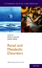 Renal and Metabolic Disorders (Pittsburgh Critical Care Medicine) Cover Image