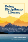 Doing Disciplinary Literacy: Teaching Reading and Writing Across the Content Areas Cover Image