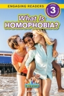 What is Homophobia?: Working Towards Equality (Engaging Readers, Level 3) Cover Image