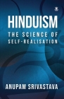 Hinduism: The Science of Self Realisation: The Science of Self Realisation Cover Image