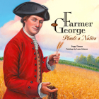 Farmer George Plants a Nation By Peggy Thomas, Layne Johnson (Illustrator) Cover Image