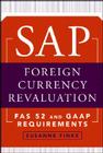 SAP Foreign Currency Revaluation: FAS 52 and GAAP Requirements By Susanne Finke Cover Image