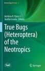 True Bugs (Heteroptera) of the Neotropics (Entomology in Focus #2) Cover Image