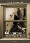 La Depresión: El Monólogo del Diablo By Ytalo Donadelli Cover Image