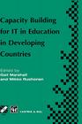 Capacity Building for It in Education in Developing Countries: Ifip Tc3 Wg3.1, 3.4 & 3.5 Working Conference on Capacity Building for It in Education i (IFIP Advances in Information and Communication Technology) Cover Image