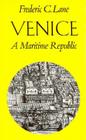 Venice, a Maritime Republic By Frederic Chapin Lane Cover Image