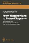 From Hamiltonians to Phase Diagrams: The Electronic and Statistical-Mechanical Theory of Sp-Bonded Metals and Alloys By Jürgen Hafner Cover Image