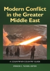 Modern Conflict in the Greater Middle East: A Country-by-Country Guide By Spencer Tucker (Editor) Cover Image