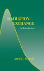 Radiation Exchange: An Introduction Cover Image
