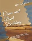 Canoe and Boat Building: A Complete Manual for Amateurs with Plain Directions for Constructing Canoes and Boats By Roger Chambers (Introduction by), W. P. Stephens Cover Image