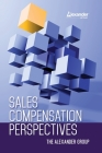Sales Compensation Perspectives The Alexander Group By The Alexander Group (Other) Cover Image