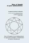 Ways of Thought of Great Mathematicians: An Approach to the History of Mathematics Cover Image