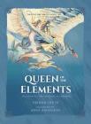 Queen of the Elements: An Illustrated Series Based on the Ramayana (Sita's Fire Trilogy #2) Cover Image