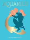 Aquarius: Harness the Power of the Zodiac (astrology, star sign) (Seeing Stars) Cover Image