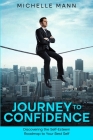 Journey to Confidence: Discovering the Self-Esteem Roadmap to Your Best Self Cover Image