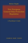 New European General Data Protection Regulation: A Practitioner's Guide Cover Image