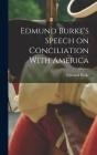 Edmund Burke's Speech on Conciliation With America Cover Image