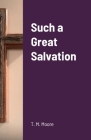 Such a Great Salvation Cover Image