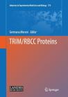 Trim/Rbcc Proteins (Advances in Experimental Medicine and Biology #770) By Germana Meroni (Editor) Cover Image