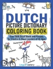 Dutch Picture Dictionary Coloring Book: Over 1500 Dutch Words and Phrases for Creative & Visual Learners of All Ages (Color and Learn #7) Cover Image