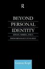 Beyond Personal Identity: Dogen, Nishida, and a Phenomenology of No-Self (Routledge Studies in Asian Religion) By Gereon Kopf Cover Image