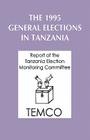 The 1995 General Elections in Tanzania Cover Image