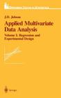 Applied Multivariate Data Analysis: Regression and Experimental Design (Springer Texts in Statistics) Cover Image