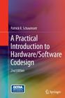 A Practical Introduction to Hardware/Software Codesign By Patrick R. Schaumont Cover Image