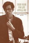 Your Vigor for Life Appalls Me: The R. Crumb Letters 1958-1977 By R. Crumb Cover Image