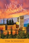 The Wool Translator By Tim Schooley Cover Image
