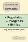 Population, Progress, Ethics: Why Things Look so Haywire Cover Image