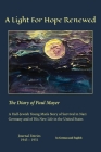 A Light For Hope Renewed: The Diary of Paul Mayer By Virginia Wagner Mayer (Editor), Laura Mayer Kelley (Editor) Cover Image